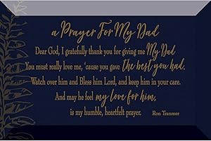 Prayer for My Dad Glass Plaque with Inspiring Quotes 4 inches x 6 inches - Classic Horizontal Tabletop Decoration | Easel Back | Dear God I Gratefully Thank You for Giving me My dad