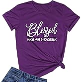 LOOKFACE Women Blessed Beyond Measure Graphic Funny Cute T Shirts (Gift Ideas)