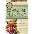 The Complete Guide to Companion Planting Everything You Need to Know to Make Your Garden Successful Revised 2nd Edition