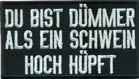 Du Bist Dummer Als En Schwein Hoch Hupft Heavy Metal Rockabilly Aufnaher Patch Amazon De Kuche Haushalt