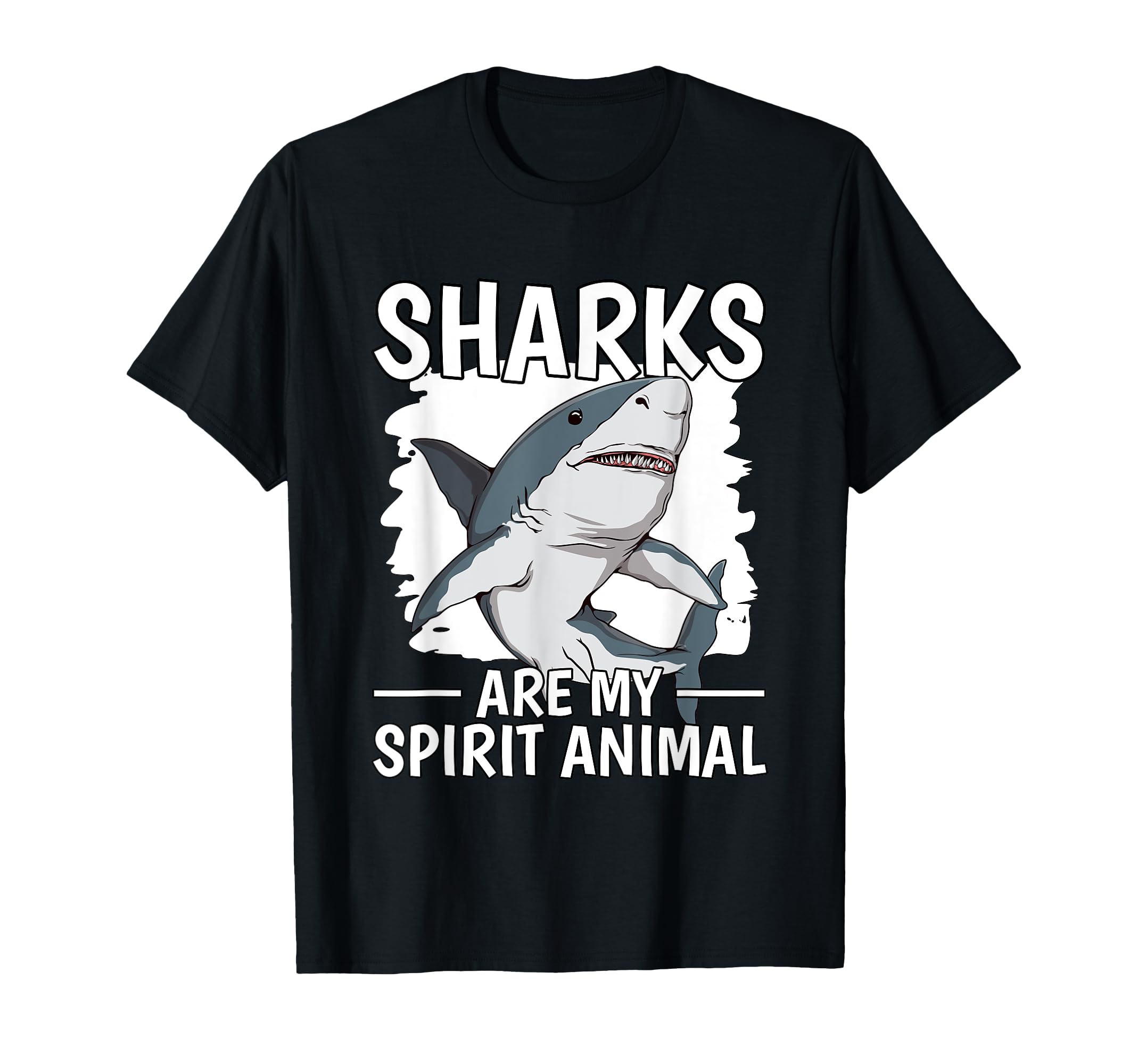 Shark Quote Sharks Are My Spirit Animal Sharks T-Shirt