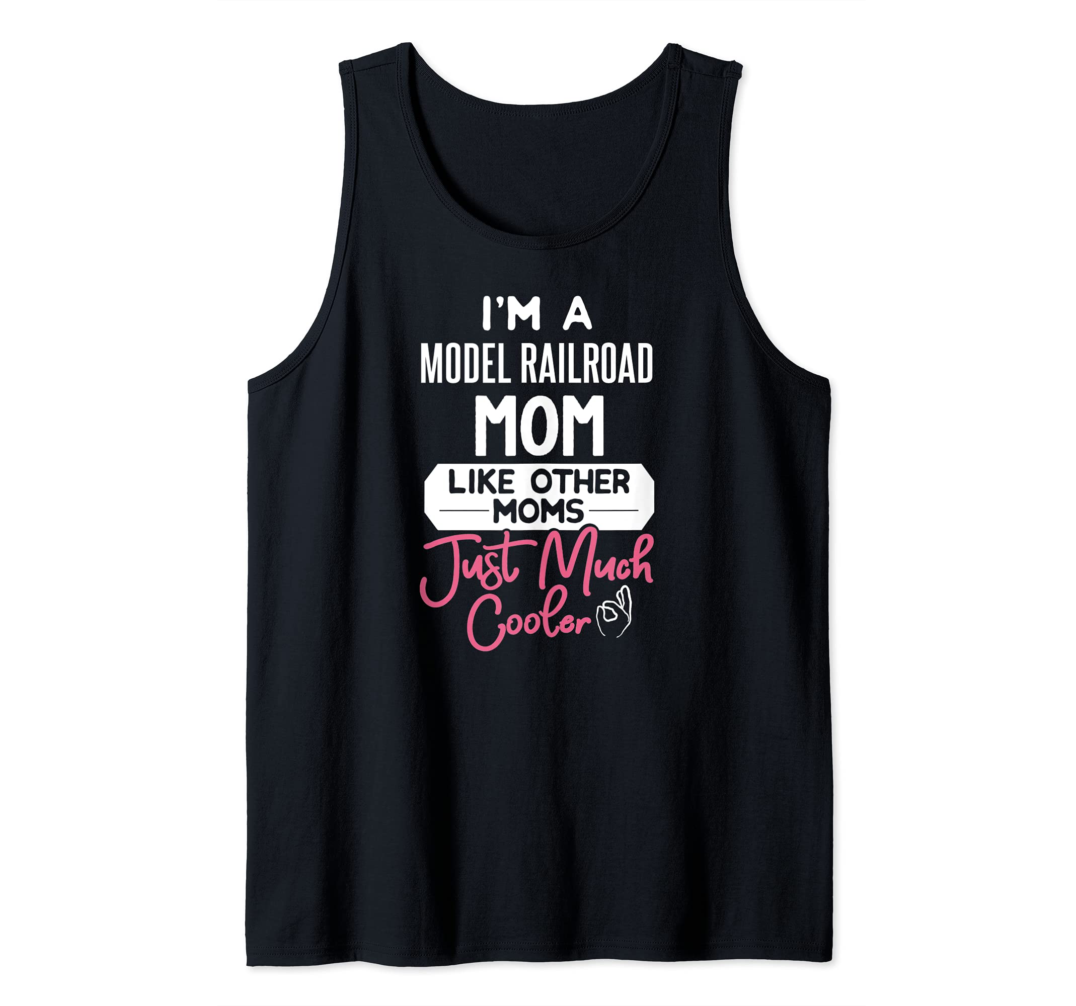 Cool Mothers Day Design Model Railroad Mom Tank Top