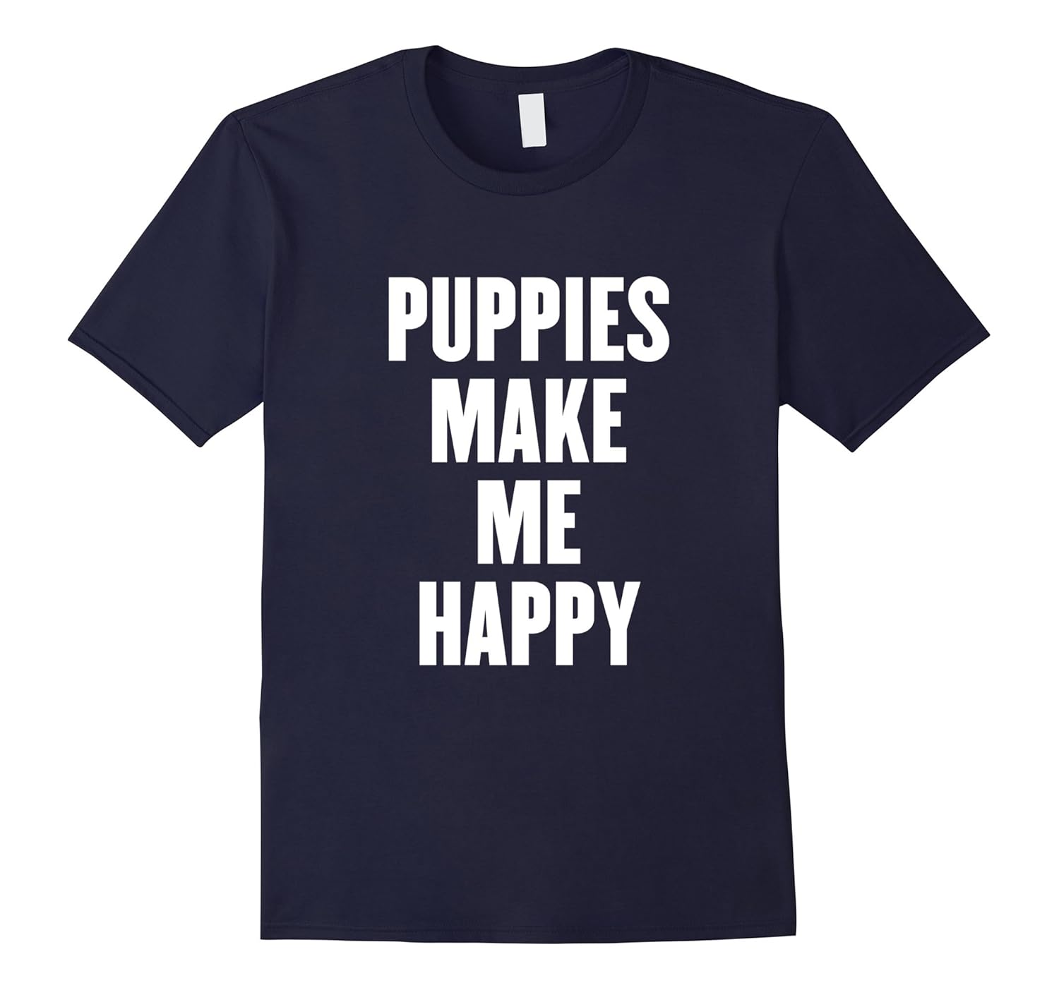 puppies make me happy t shirt-ANZ