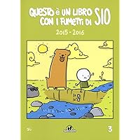 Scaricare Questo è un libro con i fumetti di Sio (2015-2016): 3 PDF Gratis