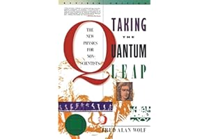 Taking the Quantum Leap: The New Physics for Nonscientists – From the Greeks to Einstein and the Nature of Reality