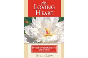 The Loving Heart (Immortality of Soul Series)