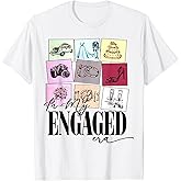 Funny Engagement Quote in My Engaged Era Cool Fiancee T-Shirt