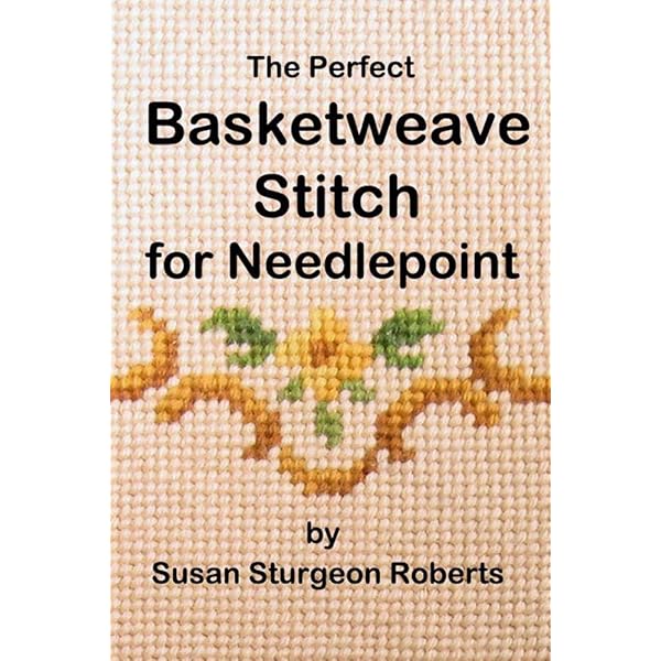 Amazon.com: The Perfect Basketweave Stitch for Needlepoint ...
