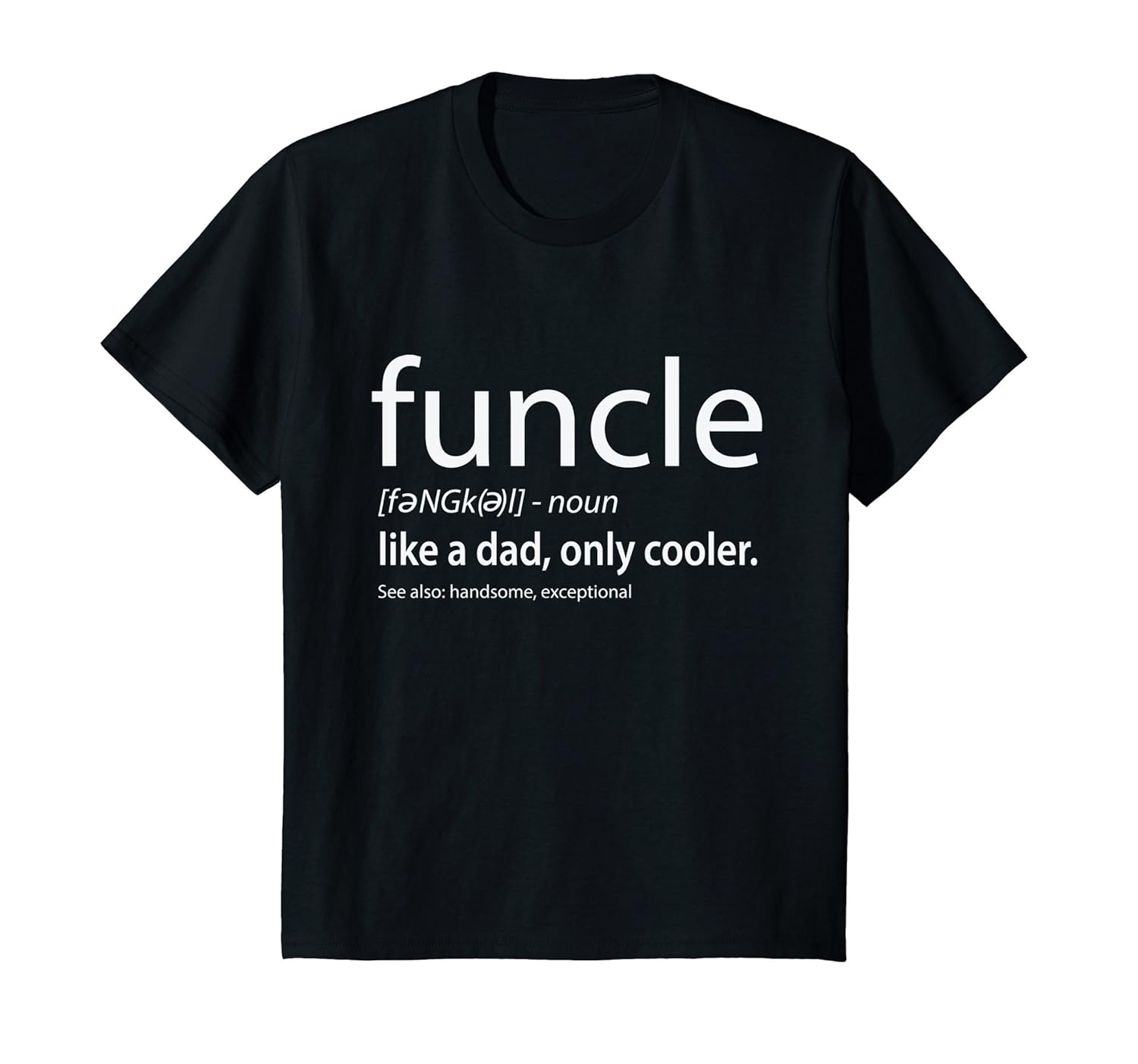Funcle Definition T Shirt Gift For The Best Uncle Teehay