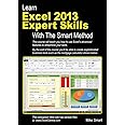 Learn Excel 2013 Expert Skills with The Smart Method: Courseware Tutorial teaching Advanced Techniques