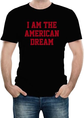 Amazon Com I Am The American Dream Funny Adult T Shirt Clothing