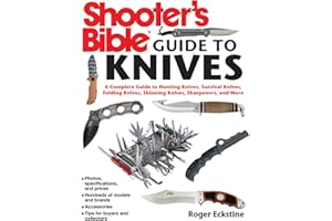 Shooter's Bible Guide to Knives: A Complete Guide to Hunting Knives Survival Knives Folding Knives Skinning Knives Sharpeners and More
