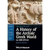 A History of the Archaic Greek World, ca. 1200-479 BCE