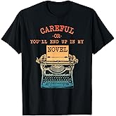Writer Art for Men Women Novel Writing Poet Novelist Author T-Shirt