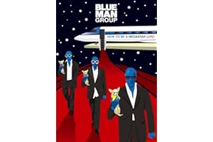 Blue Man Group: How to Be a Megastar Live! [DVD]