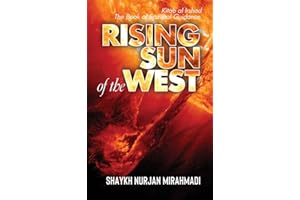 Rising Sun of the West: Kitab al Irshad - The Book of Spiritual Guidance (Full Colour Edition)
