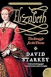 Elizabeth: The Struggle for the Throne
