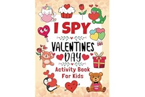 Valentine Gifts For Kids : I Spy Valentine's Day Book For Kids Ages 4-8: Fun Activity Book For Boys And Girls Including Puzzles : Coloring, Mazes, Sudodu...(valentine's day books for kids)