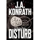 Disturb (The Konrath Dark Thriller Collective Book 8)