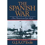 The Spanish War: An American Epic 1898