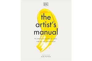 The Artist's Manual: The Definitive Art Sourcebook: Media, Materials, Tools, and Techniques