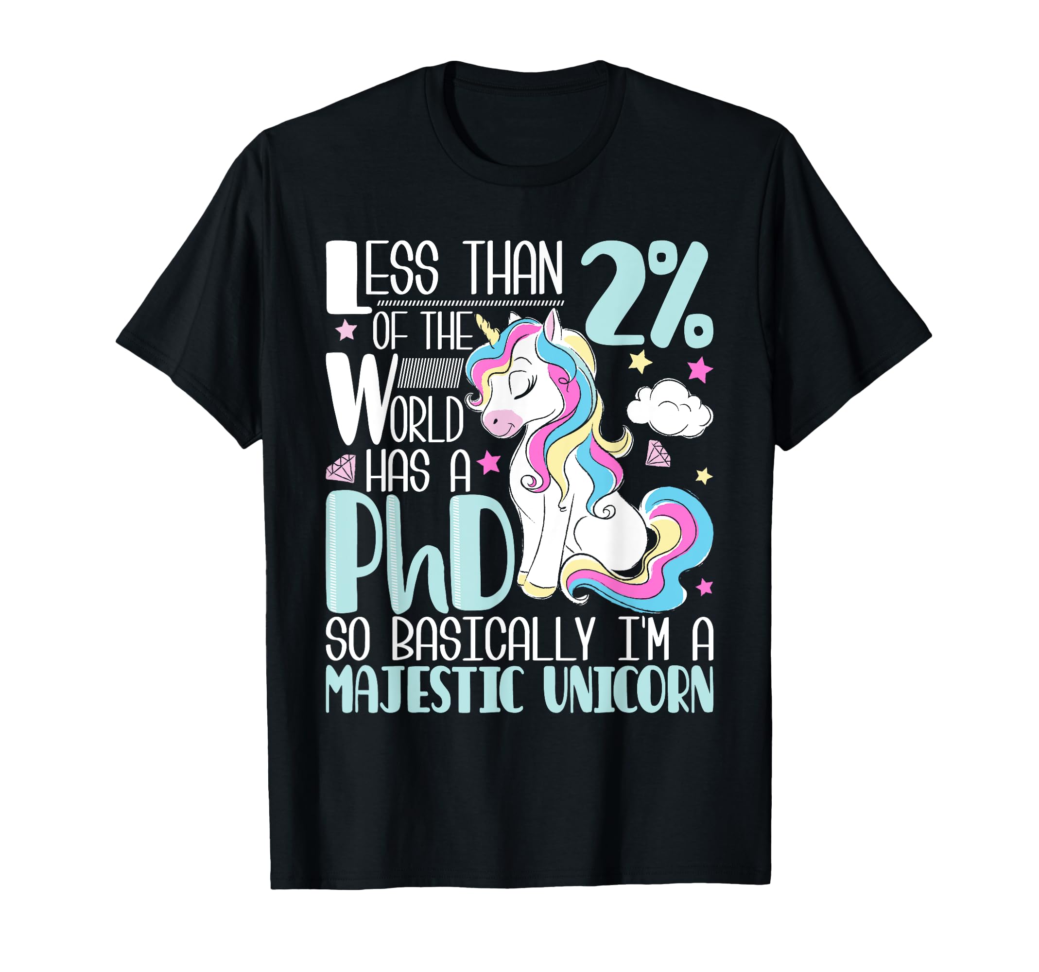 Photo 1 of Majestic Unicorn - PhD Graduate Ph.D. Graduation Doctorate T-Shirt Small
