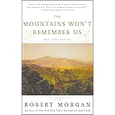 The Mountains Won't Remember Us: and Other Stories