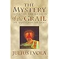 The Mystery of the Grail: Initiation and Magic in the Quest for the Spirit