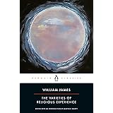 The Varieties of Religious Experience: A Study in Human Nature (Penguin American Library)