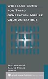Wideband CDMA for Third Generation Mobile Communications (Artech House Universal Personal Communications) by 