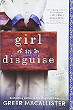 Girl in Disguise: A Novel