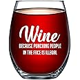 Wine Because Punching People In The Face is Illegal Funny 15oz Glass - Unique Novelty Idea for Him, Her, Mom, Wife, Boss, Sister, Best Friend, BFF - Perfect Birthday Gifts for Coworker Men Women
