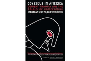 Odysseus in America: Combat Trauma and the Trials of Homecoming