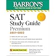 Barron's SAT Study Guide Premium, 2021-2022 (Reflects the 2021 Exam Update): 7 Practice Tests + Comprehensive Review + Online