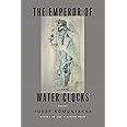 The Emperor of Water Clocks: Poems