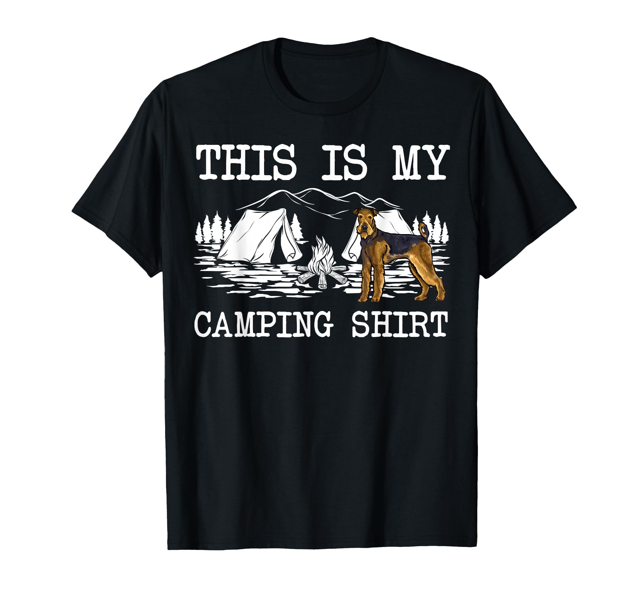Campfire Airedale Terrier Dog This Is My Camping T-Shirt