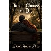 Take a Chance or Die