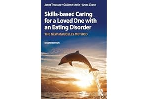 Skills-based Caring for a Loved One with an Eating Disorder