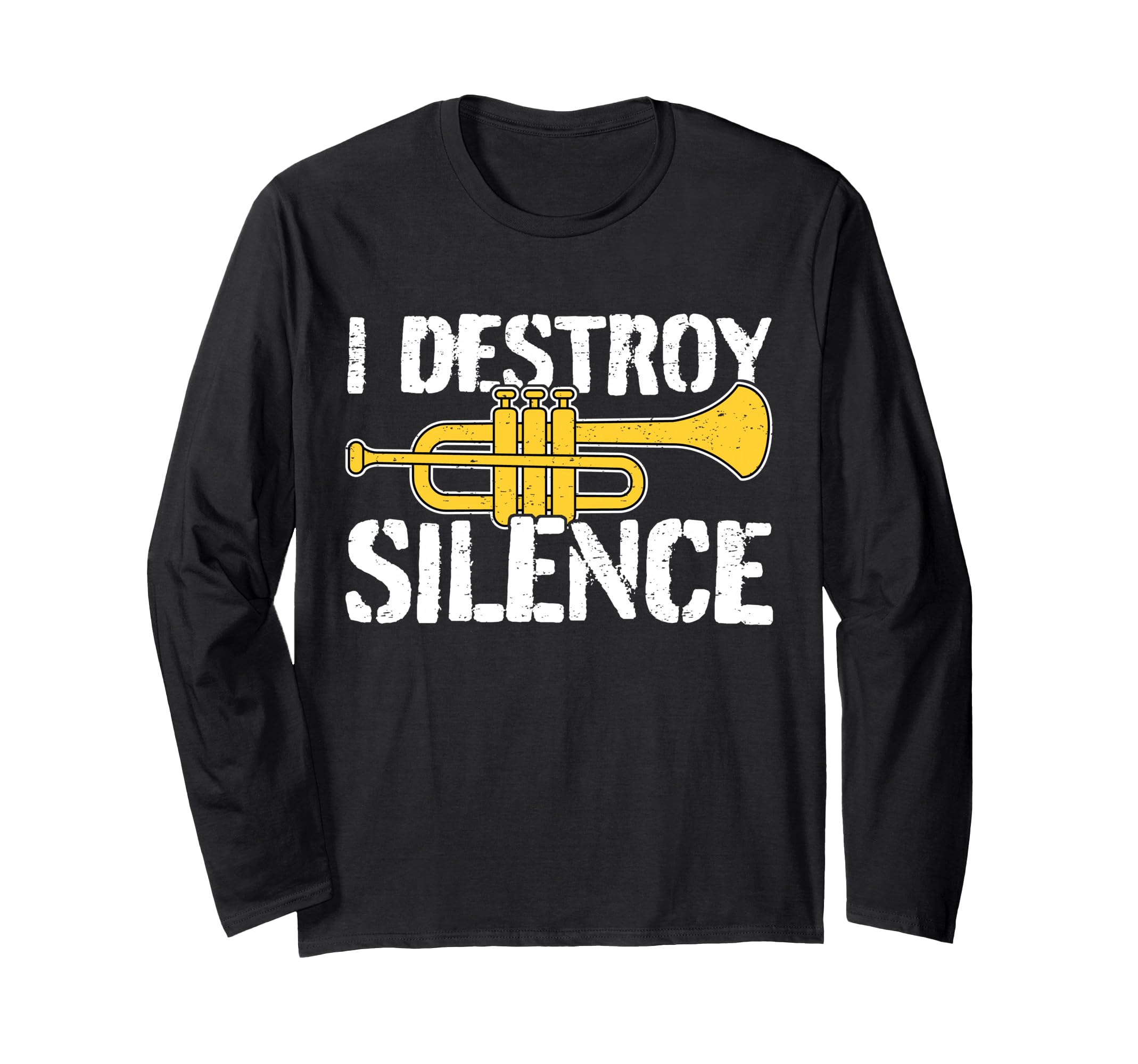 Cool Trumpet Player Quote Graphic Trumpeter Long Sleeve T-Shirt