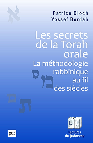 Download Les secrets de la Torah orale: La méthodologie rabbinique au fil des siècles (Lectures du judaïsme) PDF