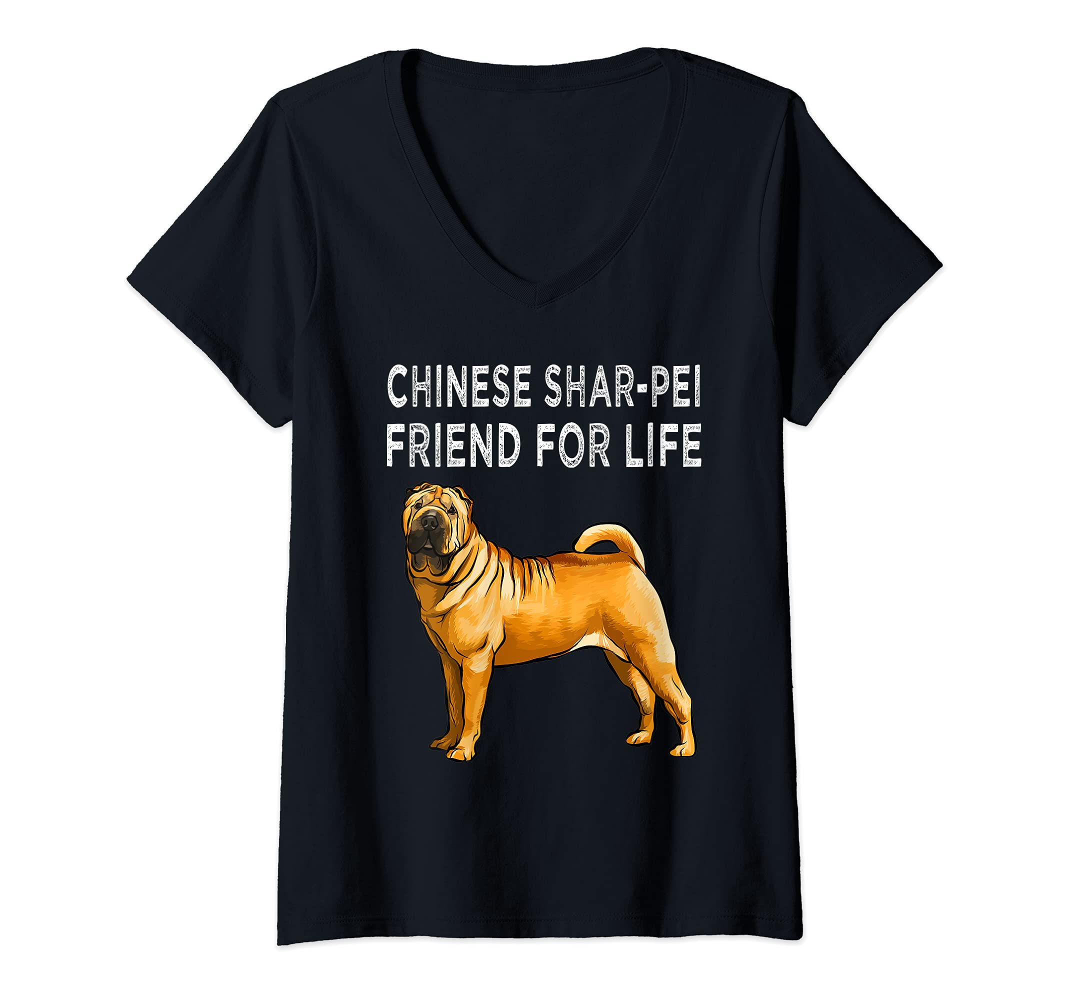 Womens Chinese Shar-Pei Friend For Life Dog Friendship V-Neck T-Shirt