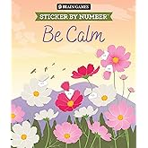 Brain Games - Sticker by Number: Be Calm (28 Images to Sticker)