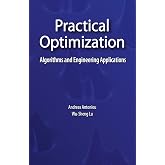 Practical Optimization: Algorithms and Engineering Applications