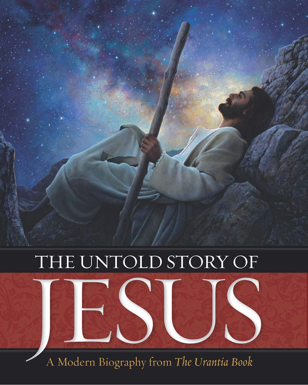 The Untold Story Of Jesus A Modern Biography From The Urantia Book English James Amazon Com Books