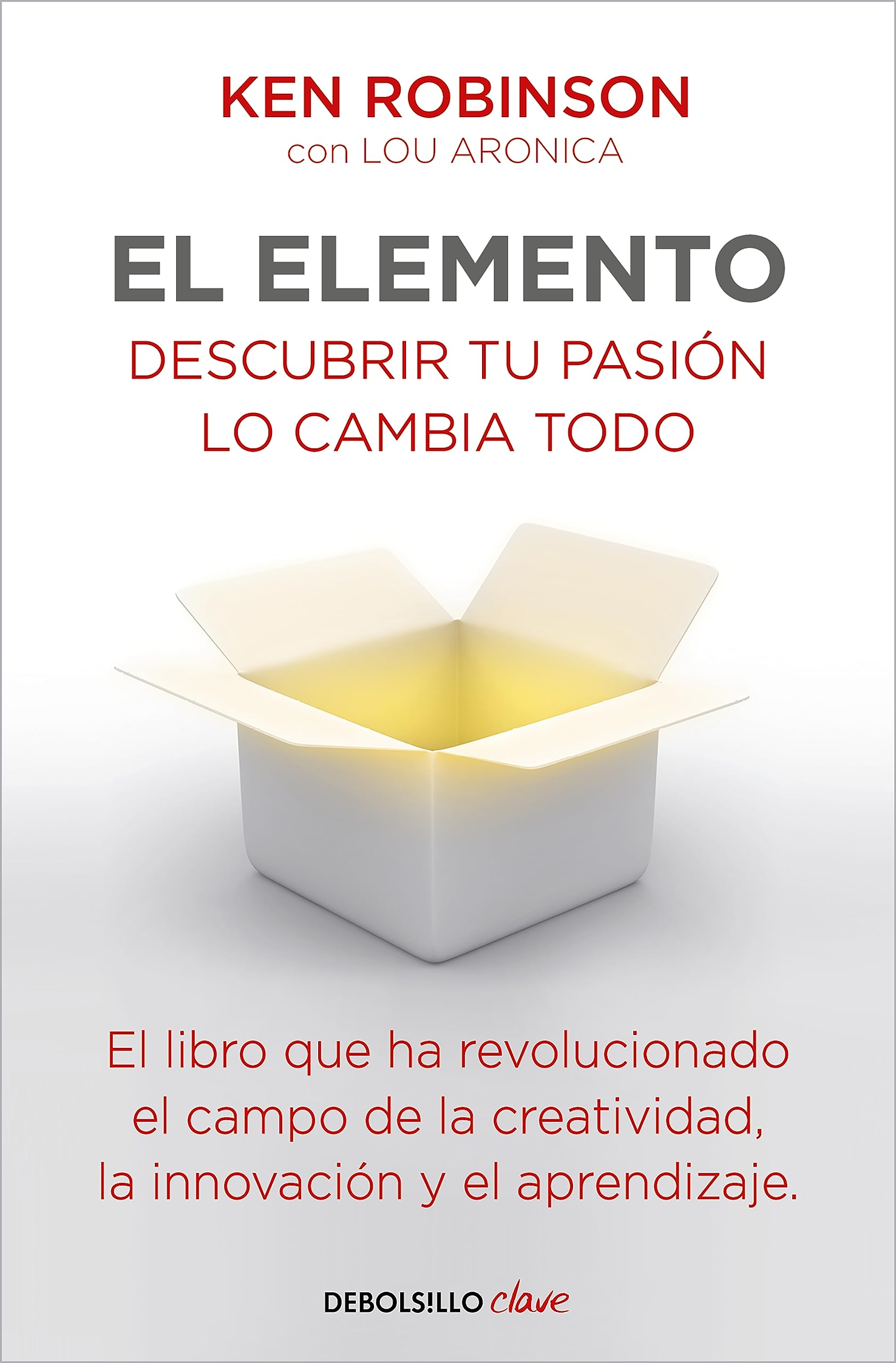 Portada de El Elemento: Descubrir tu pasión lo cambia todo