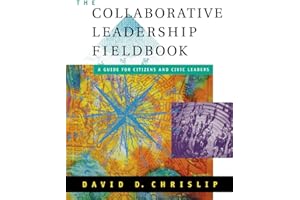 The Collaborative Leadership Fieldbook