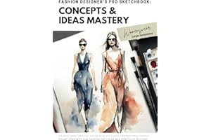 FASHION DESIGNER'S PRO SKETCHBOOK: CONCEPTS & IDEAS MASTERY WOMENSWEAR LARGE TEMPLATES: UNLOCK YOUR CREATIVE VISION WITH 240 