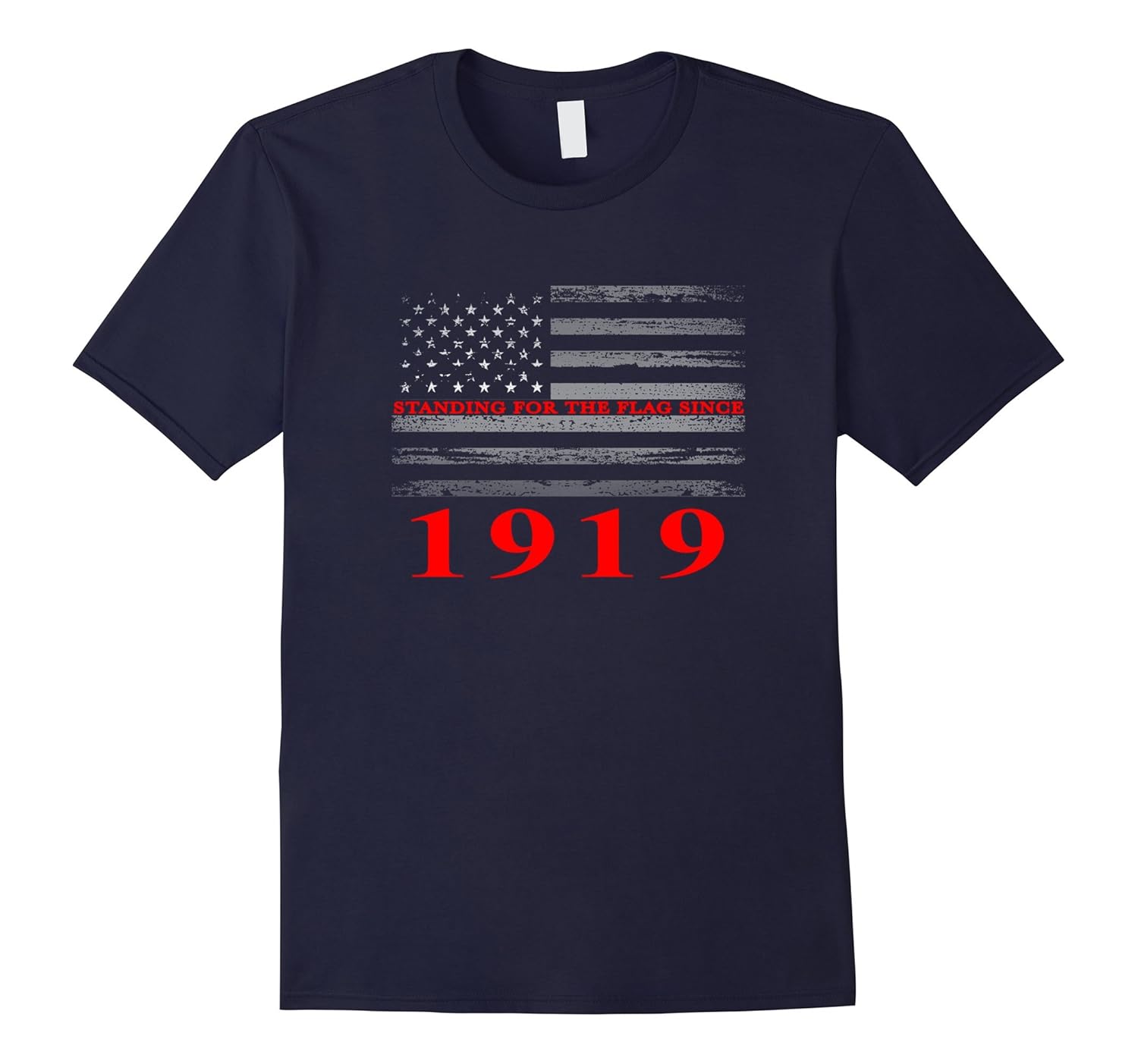 Standing For The Flag Since 1919 Gift Shirt 98th Birthday-ANZ