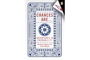 Chances Are . . .: Adventures in Probability