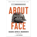 About Face: The Odyssey of an American Warrior